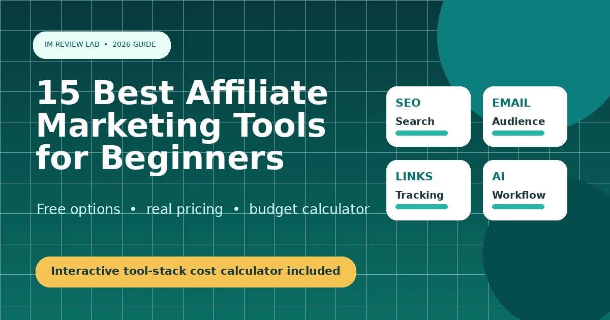 Best affiliate marketing tools for beginners guide with SEO, email, link tracking and AI categories
